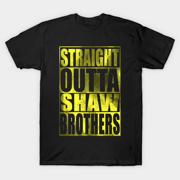 Straght Outta Shaw Brothers T-Shirt by Blind Ninja